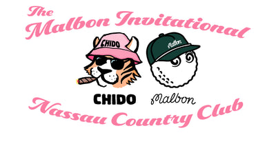 CHIDO presents the first Annual Malbon Invitational